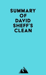  Everest Media - Summary of David Sheff's Clean.