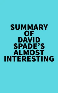Summary of David Spade's Almost Interesting