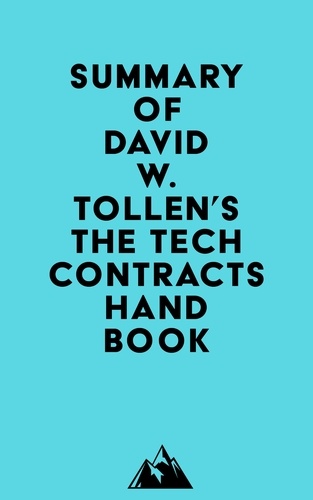  Everest Media - Summary of David W. Tollen's The Tech Contracts Handbook.