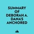  Everest Media et  AI Marcus - Summary of Deborah A. Dana's Anchored.