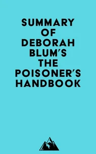 Summary of Deborah Blum's The Poisoner's Handbook