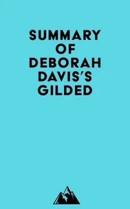 Summary of Deborah Davis's Gilded