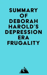 Summary of Deborah Harold's Depression Era Frugality