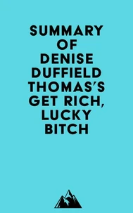 Summary of Denise Duffield Thomas's Get Rich, Lucky Bitch