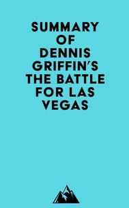Summary of Dennis Griffin's The Battle for Las Vegas
