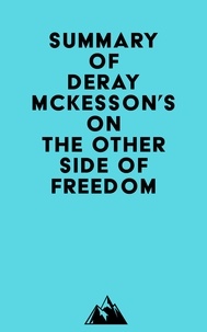  Everest Media - Summary of DeRay Mckesson's On the Other Side of Freedom.