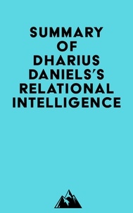  Everest Media - Summary of Dharius Daniels's Relational Intelligence.