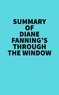  Everest Media - Summary of Diane Fanning's Through the Window.