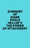  Everest Media - Summary of Diane Poole Heller's The Power of Attachment.