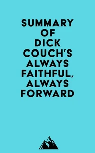 Summary of Dick Couch's Always Faithful, Always Forward