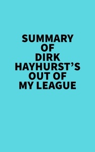  Everest Media - Summary of Dirk Hayhurst's Out Of My League.