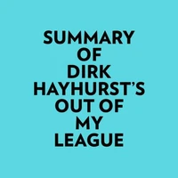 Summary of Dirk Hayhurst's Out Of My League