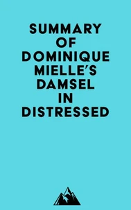 Summary of Dominique Mielle's Damsel in Distressed