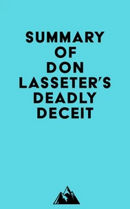 Summary of Don Lasseter's Deadly Deceit