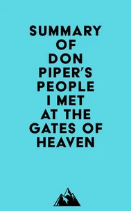 Summary of Don Piper's People I Met at the Gates of Heaven