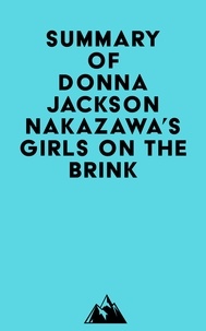 Ebooks téléchargés Summary of Donna Jackson Nakazawa's Girls on the Brink (French Edition) PDF iBook par Everest Media