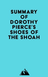  Everest Media - Summary of Dorothy Pierce's Shoes of the Shoah.