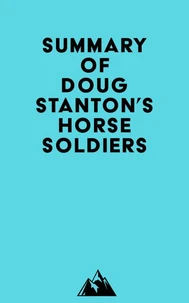Summary of Doug Stanton's Horse Soldiers