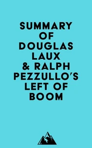Summary of Douglas Laux &amp; Ralph Pezzullo's Left of Boom