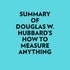  Everest Media et  AI Marcus - Summary of Douglas W. Hubbard's How to Measure Anything.