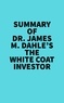  Everest Media - Summary of Dr. James M. Dahle's The White Coat Investor.