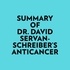  Everest Media et  AI Marcus - Summary of Dr. David Servan-Schreiber's Anticancer.