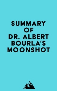  Everest Media - Summary of Dr. Albert Bourla's Moonshot.