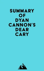 Summary of Dyan Cannon's Dear Cary