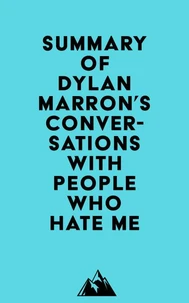 Summary of Dylan Marron's Conversations with People Who Hate Me