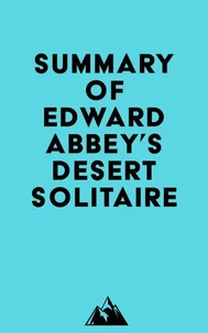 Summary of Edward Abbey's Desert Solitaire