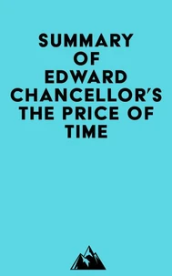 Summary of Edward Chancellor's The Price of Time