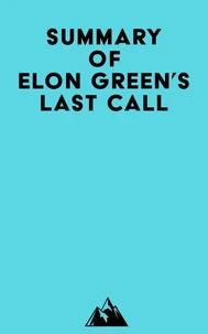 Summary of Elon Green's Last Call