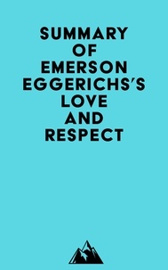  Everest Media - Summary of Emerson Eggerichs's Love and Respect.