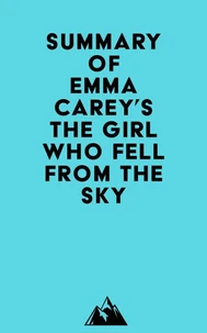 Summary of Emma Carey's The Girl Who Fell From the Sky