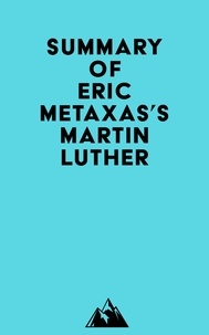  Everest Media - Summary of Eric Metaxas's Martin Luther.
