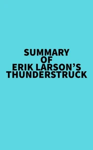 Summary of Erik Larson's Thunderstruck