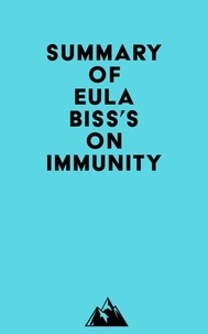  Everest Media - Summary of Eula Biss's On Immunity.