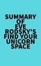  Everest Media - Summary of Eve Rodsky's Find Your Unicorn Space.