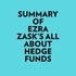  Everest Media et  AI Marcus - Summary of Ezra Zask's All about Hedge Funds.