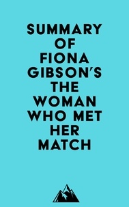  Everest Media - Summary of Fiona Gibson's The Woman Who Met Her Match.
