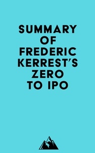  Everest Media - Summary of Frederic Kerrest's Zero to IPO.
