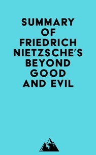  Everest Media - Summary of Friedrich Nietzsche's Beyond Good and Evil.