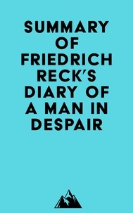  Everest Media - Summary of Friedrich Reck's Diary of a Man in Despair.