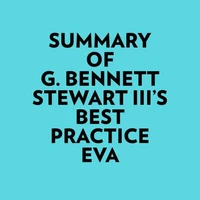 Summary of G. Bennett Stewart III's Best practice EVA