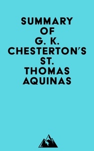  Everest Media - Summary of G. K. Chesterton's St. Thomas Aquinas.