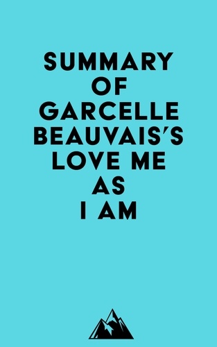  Everest Media - Summary of Garcelle Beauvais's Love Me as I Am.