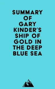 Summary of Gary Kinder's Ship of Gold in the Deep Blue Sea