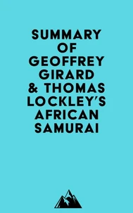 Summary of Geoffrey Girard &amp; Thomas Lockley's African Samurai