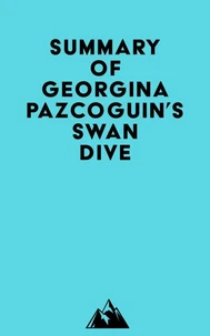 Summary of Georgina Pazcoguin's Swan Dive