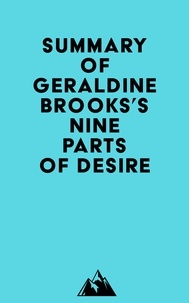  Everest Media - Summary of Geraldine Brooks's Nine Parts of Desire.
